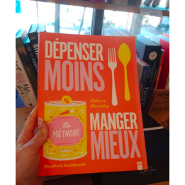 Livre - Dépenser moins manger mieux - Mardelay